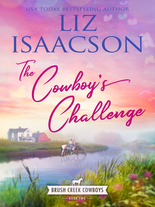 Title details for The Cowboy's Challenge by Liz Isaacson - Available